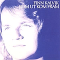 Finn Kalvik - Kom ut kom fram album