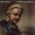 Finn Kalvik - Imellom to evigheter альбом