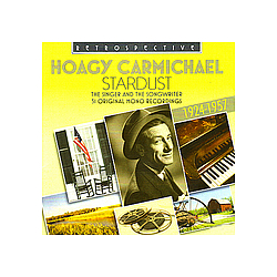 Gracie Fields - Hoagy Carmichael. Stardust - 51 Original Mono Recordings 1924-1957 album