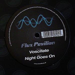 Flux Pavilion - Voscillate / Night Goes On album