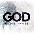 Eddie James - God альбом