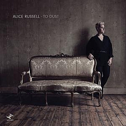 Alice Russell - To Dust альбом