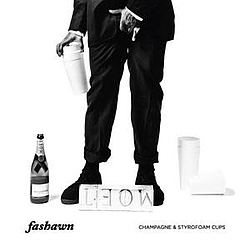 Fashawn - Champagne &amp; Styrofoam Cups album