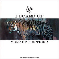 Fucked Up - Year Of The Tiger альбом