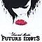 Future Idiots - Love and Murder album