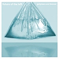 Future Of The Left - Polymers Are Forever album