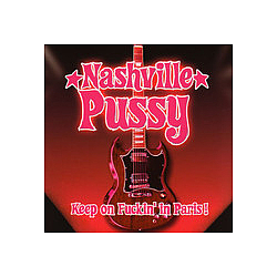 Nashville Pussy - Keep on Fuckin&#039; in Paris! альбом