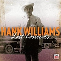 Hank Williams - The Lost Concerts альбом