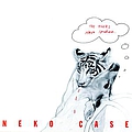 Neko Case - Tigers Have Spoken album
