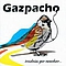 Gazpacho - TendrÃ­as Que Escuchar album