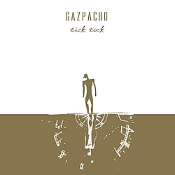 Gazpacho - Tick Tock альбом