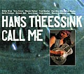 Hans Theessink - Call Me альбом