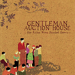 Gentleman Auction House - The Rules Were Handed Down album