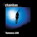 Chambao - Flamenco chill альбом