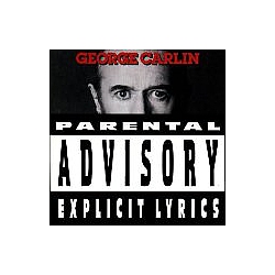 George Carlin - Parental Advisory: Explicit Lyrics альбом