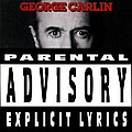 George Carlin - Parental Advisory: Explicit Lyrics album