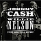 Johnny Cash &amp; Willie Nelson - Every Song Tells A Story album