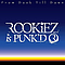 ROOKiEZ is PUNK&#039;D - From Dusk Till Dawn album