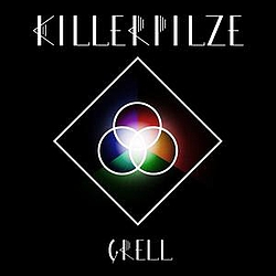 Killerpilze - Grell album