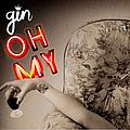 Gin Wigmore - Oh My альбом
