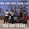 Hep Stars - We And Our Cadillac альбом