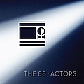 The 88 - Actors альбом