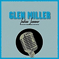 Glenn Miller - Indian Summer album
