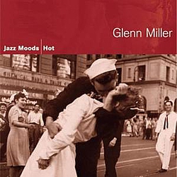 Glenn Miller - Jazz Moods - Hot album