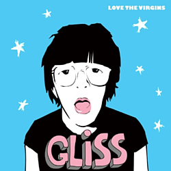 Gliss - Love the Virgins album