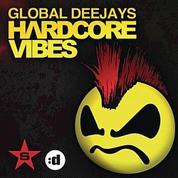 Global Deejays - Hardcore Vibes альбом