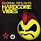 Global Deejays - Hardcore Vibes альбом