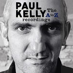 Paul Kelly - The A-Z Recordings альбом