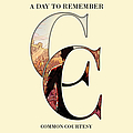 A Day To Remember - Common Courtesy album