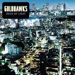 Goldhawks - Trick Of Light альбом