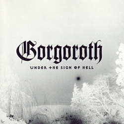 Gorgoroth - Under the Sign of Hell album