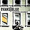 Evans Blue - The Stage is Set for the Revival of an Anthem альбом