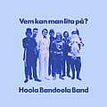 Hoola Bandoola Band - Vem kan man lita på? album