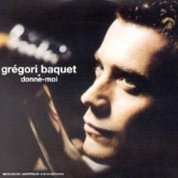 Grégori Baquet - Donne-Moi album