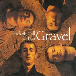 Gravel - Pockets Full Of Fun album