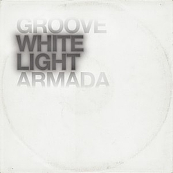 Groove Armada - White Light альбом
