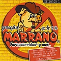 Grupo Marrano - Pornocorridos y Mas, Episodio 1 альбом