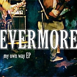 Evermore - My Own Way EP альбом
