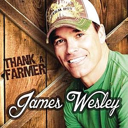 James Wesley - Thank a Farmer album