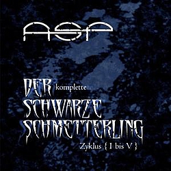 ASP - Der komplette Schwarze Schmetterling Zyklus {I-V} album