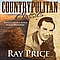 Ray Price - Countrypolitan Classics - Ray Price album