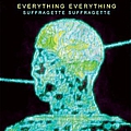 Everything Everything - Suffragatte Suffragette album