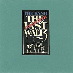 The Band - The Complete Last Waltz альбом