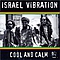 Israel Vibration - Cool and Calm альбом