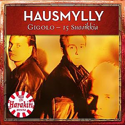 Hausmylly - Gigolo - 15 Suosikkia album