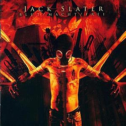 Jack Slater - Blut / Macht / Frei album
